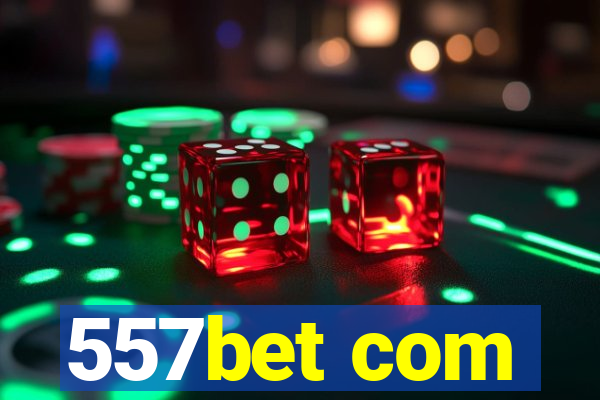 557bet com